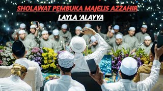 SHOLAWAT PEMBUKA AZZAHIR TERBARU 2024 LAYLA ALAYYA TERBARU AZZAHIR FHD BAS GLEERRRR [upl. by Lida]