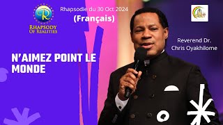 N’aimez point le monde  PASTEUR CHRIS OYAKHILOME [upl. by Aikel]