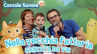 Nella vecchia fattoria  Cantata dalle famiglie italiane  Canzoni per bambini di Coccole Sonore [upl. by Gabbi]