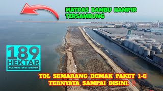 UPDATE Tol Laut Semarang Demak Paket 1C Video DRONE Terbaru [upl. by Honoria]