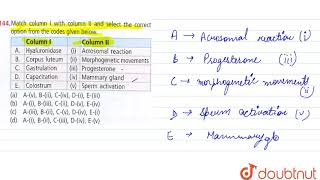 Mathc column I with column II and select the correct option from the codes given below [upl. by Eniarol]