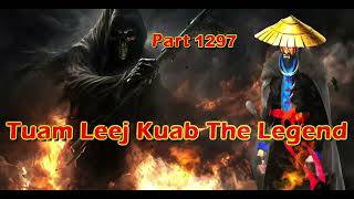 Tuam Leej Kuab The Legend Hmong Warrior Part 1297 [upl. by Hilton]