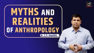 Myths and Realities of Anthropology for UPSC  Offline at Karol Bagh  Drishti IAS [upl. by Amabelle]