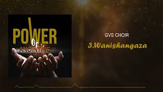 WANISHANGAZA  Gvs choir track 3 [upl. by Rika]