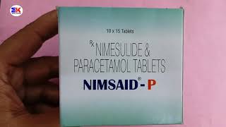 NimsaidP Tablet  Nimesulide and Paracetamol tablet  Nimsaid P Tablet Uses Benefits Dosage Review [upl. by Guglielma528]