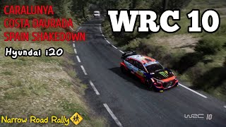 WRC 10 GAME PLAY  HYUNDAI i20  CATALUNYACOSTA DAURADA  SPAIN SHAKEDOWN wrc10gameplay gaming [upl. by Philender]