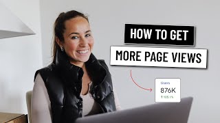 8 TOP Tips For How to Get More Page Views [upl. by Atiluap]