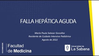 Falla hepatica aguda Aproximación fisiología 12 Curso Fisiología UCIP 2022 08 3 [upl. by Arrimat]