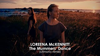 Loreena McKennitt  The Mummers Dance utimono remix [upl. by Masry295]