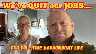 Weve QUIT our jobs For FULL TIME narrowboat life [upl. by Bradford]