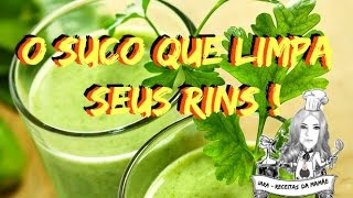 Suco e chá poderoso que limpa os rins [upl. by Madelina702]