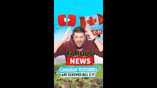 Canadian YouTubers Are SCREWED Bill C11 Shorts [upl. by Janeczka]