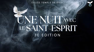 Une nuit avec le SaintEsprit  Du 15 novembre 2024 [upl. by Chainey876]