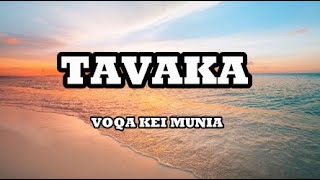 Voqa Kei Munia  Tavaka Lyrics [upl. by Eciruam]