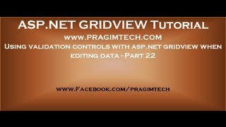 Using validation controls with aspnet gridview when editing data  Part 22 [upl. by Enimaj]