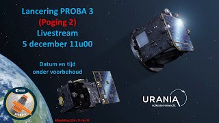 LIVESTREAM  Lancering PROBA 3 [upl. by Parthena]