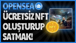 Opensea Hesap Açma NFT nasıl oluşturulur Openseade tamamen ücretsiz NFT satmak [upl. by Peggir]