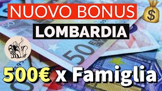 NUOVO BONUS quotPROTEZIONE FAMIGLIAquot disponibile in LOMBARDIA 👉 500 EURO a famiglia💰 [upl. by Kathlin]