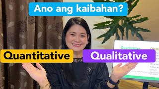 Quantitative vs Qualitative Research  Ano ang kaibahan [upl. by Satterlee]