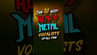 Do you agree The 10 Best Heavy Metal Vocalists of All Time  shorts heavymetal [upl. by Eetsirk]