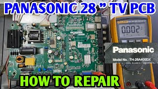 PANASONIC TH28A400DX LED TV PCB REPAIR WITH VOLTAGE STARTUP TPMS18VGP77 MS82PT TV BOARD [upl. by Aylatan]