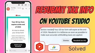 Action Needed Your Us Tax Form Will Expire At The End Of 2024  How To Resubmit Tax Info Yt studio [upl. by Nauqit]