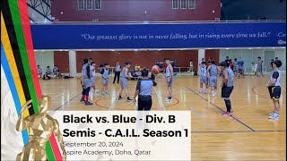 Black vs Blue  Div B Semis  CAIL Season 1  20 Sep 24 [upl. by Small536]