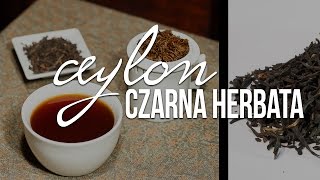 Herbata czarna Cejlon Sri Lanka Czajnikowypl [upl. by Jeddy]