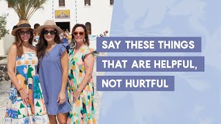 Say These Things That Are Helpful Not Hurtful  Lysa TerKeurst [upl. by Raquela]