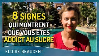 8 SIGNES qui montrent que vous êtes ADDICT AU SUCRE [upl. by Corny]