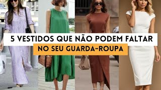 Descubra como 5 modelos de vestidos podem transformar seu guardaroupa [upl. by Auberbach]