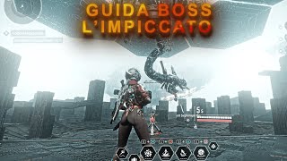 GUIDA BOSS L’IMPICCATO THE FIRST DESCENDANT ITA [upl. by Ikkin]