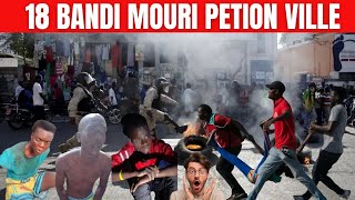 Gwo Nouvèl 18 Bandi Tonbe nan Petion Ville Anpil Tire nan petion ville [upl. by Eimat502]