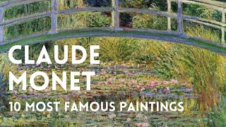 Claude Monets 💗 10 most famous paintings [upl. by Naujud]