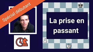 Tout savoir sur la prise en passant aux échecs [upl. by Kenweigh966]