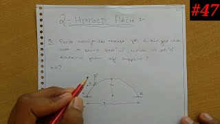 Structural analysis2 Two Hinge Arch concept  Procedure to solve numerical [upl. by Nosemaj]