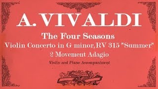 AVivaldi Violin Concerto in G minor The Four Seasons quotSummerquot  2 mov Adagio  Piano Accompaniment [upl. by Neenej]