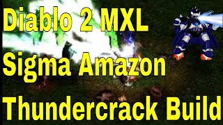 Diablo 2 Median XL Sigma Amazon Thundercrack Build [upl. by Euk505]