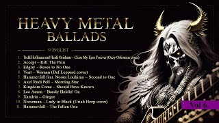 Greatest Heavy Metal Ballads Vol 6  Hard Rock  Power Metal  Slow Lyrics  Old Songs  80s 90s 00s [upl. by Lewert593]