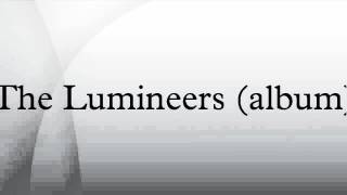 The Lumineers album [upl. by Emoreg]