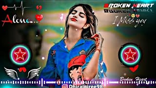 Sajan Sajan Teri Dulhan😥💔 Dj Remix Hard 🎧Bass  Heart 💔Broken  Its Me jack🥺 [upl. by Ahk]