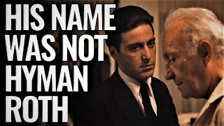 His name was not Hyman Roth [upl. by Raimes839]