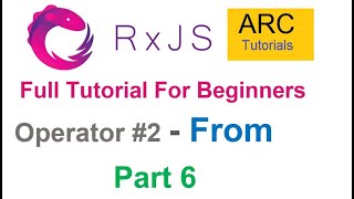 RxJS Tutorial For Beginners 6  From Operator [upl. by Ilowell15]