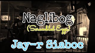 Jayr Siaboc  Naglibog live [upl. by Ahsot]