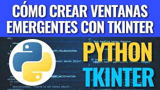 Cómo crear ventanas emergentes con Tkinter y Python [upl. by Ggerc169]