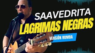 Lagrimas negras Saavedrita [upl. by Waechter]