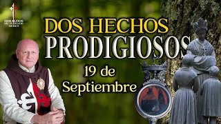 🔴 19 DE SEPTIEMBRE 🙏🏻 suceden 2 hechos Prodigiosos [upl. by Syhr205]