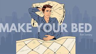 Make Your Bed by Admiral William H McRaven detailed summary [upl. by Dlonyar]