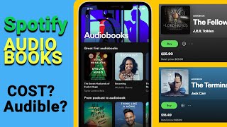 Spotify Audiobooks Now Listen to Audiobooks on Spotify Cost and Compared with Audible [upl. by Ydissak]