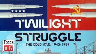 Tocca a te 005  Twilight Struggle 2a parte [upl. by Adaiha899]